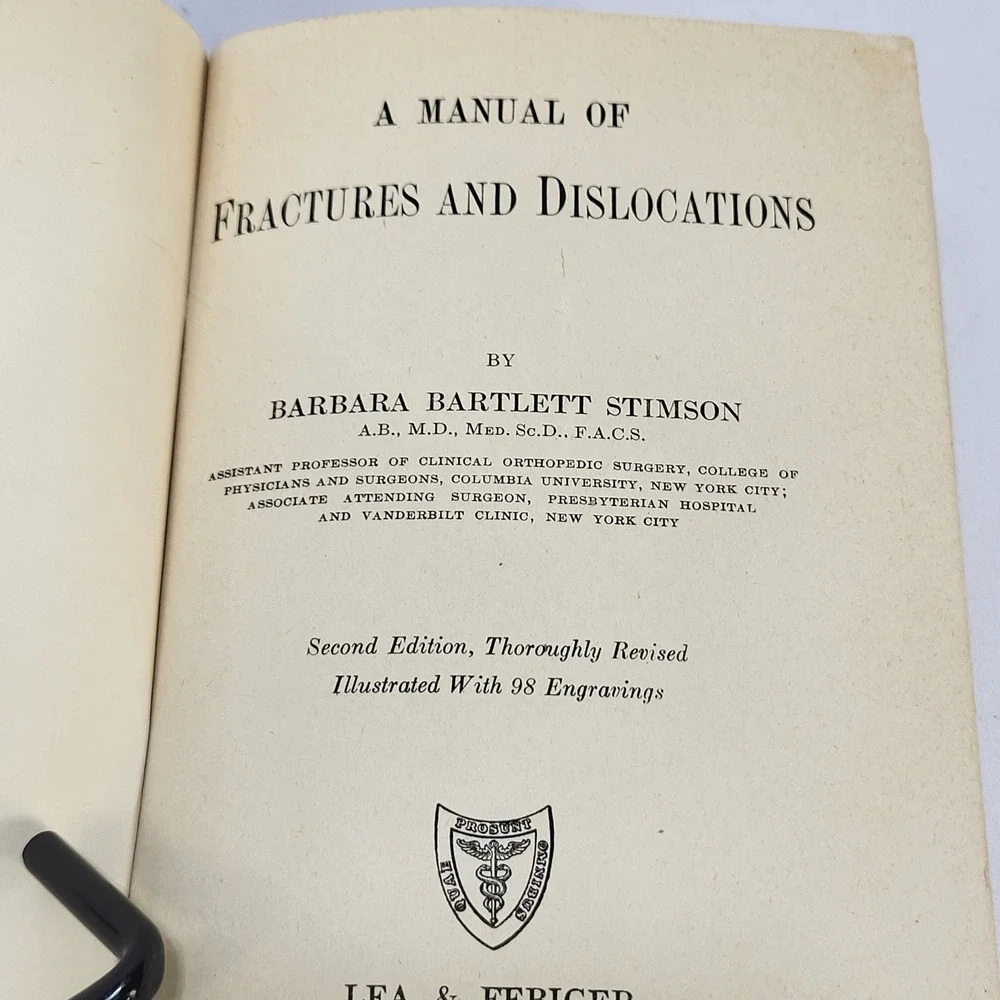 1947 A Manual of Fractures and Dislocations Barbara Stimson 2nd Ed Medical Book